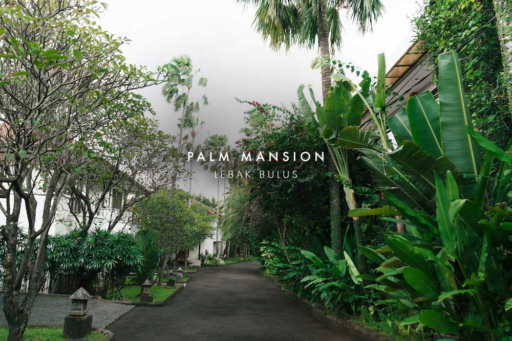 PALM MANSION, LEBAK BULUS